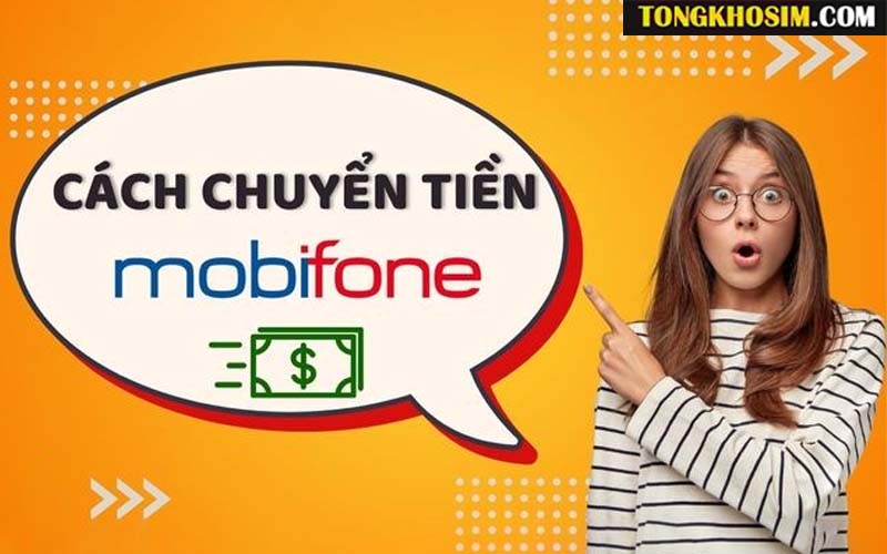 Cách chuyển tiền Sim Mobifone chỉ trong 1 Phút