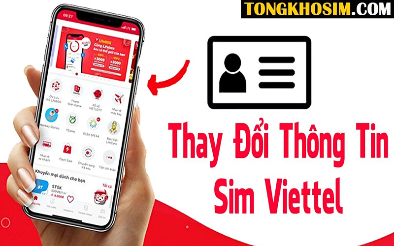 Hướng Dẫn Cách Thay Đổi Thông Tin Sim Viettel Đúng Quy Định