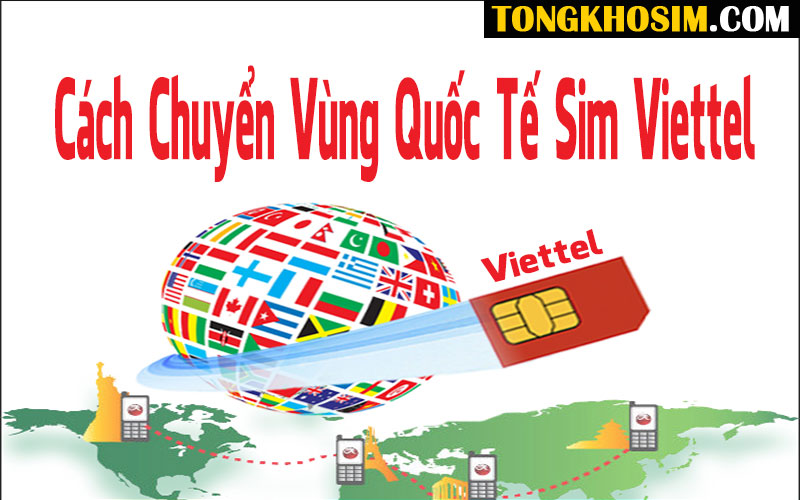 chuyển vùng sim quốc tế viettel