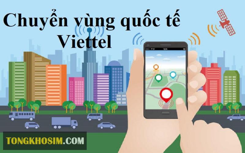 Cách Chuyển Vùng Sim Viettel Sang Trung Quốc Đơn Giản