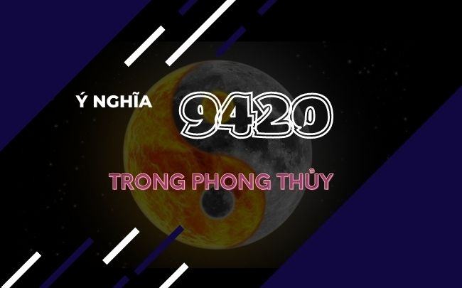 9420 nghĩa là gì