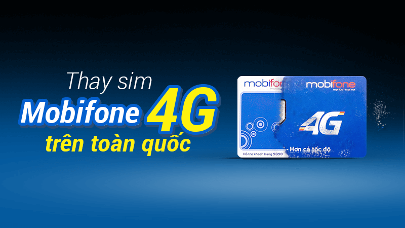 Chuyển sim 3G sang 4G tại nhà mạng Mobifone