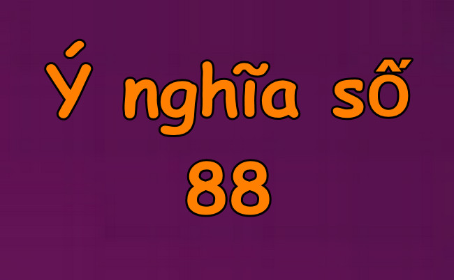 Ý nghĩa số 88: Đại phát lộc, Đại phát tài