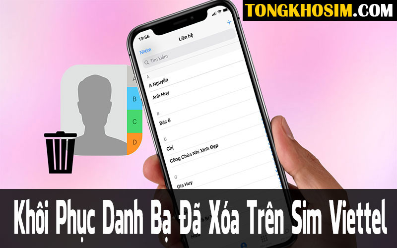 Cách Khôi Phục Danh Bạ Đã Xóa Trên Sim Viettel Nhanh Chóng