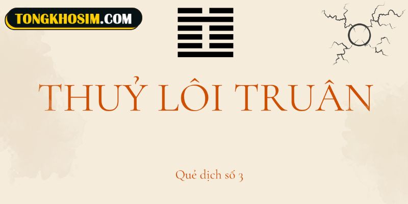 Quẻ số 3 Thủy lôi Truân mang ý nghĩa quan trọng đối với Kinh Dịch