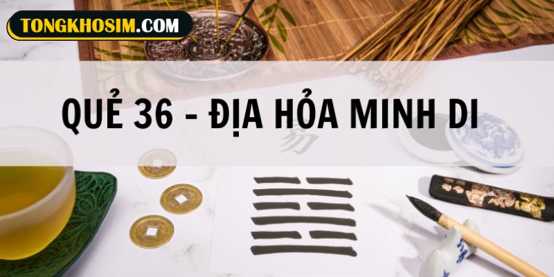 Quẻ số 36 Địa Hỏa Minh Di là một trong các quẻ trong Kinh Dịch